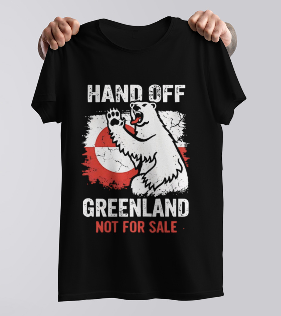 Hand Off Greenland Not For Sale Polar Bear Flag T-Shirt