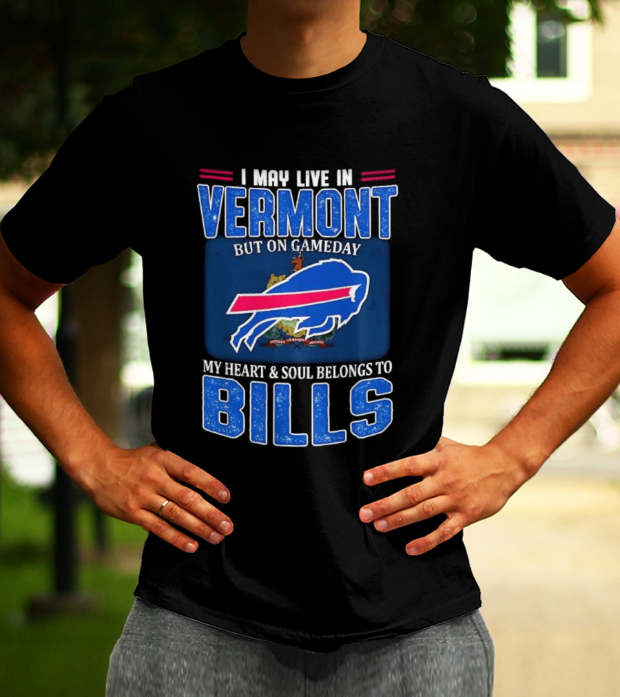 Vermont Gameday Heart And Soul Belongs To Buffalo Bills T-Shirt