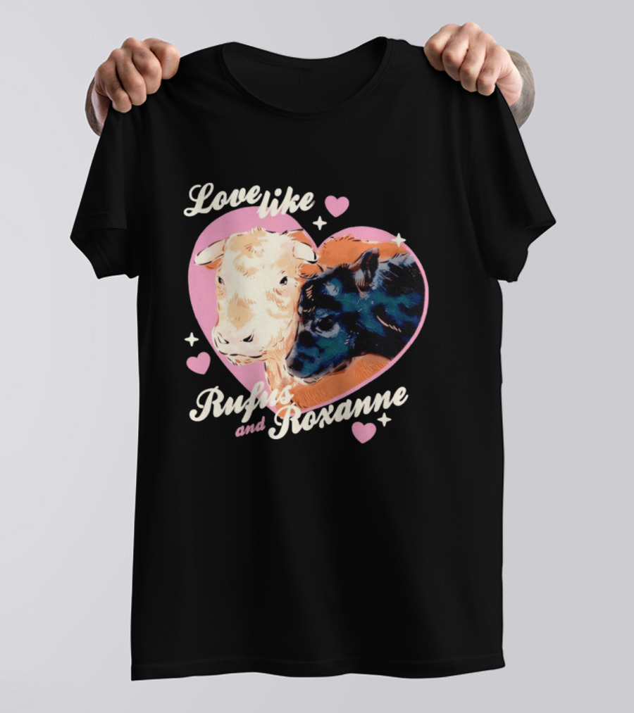 Love Like Rufus And Roxanne Heart Cows Pink Romance T-Shirt