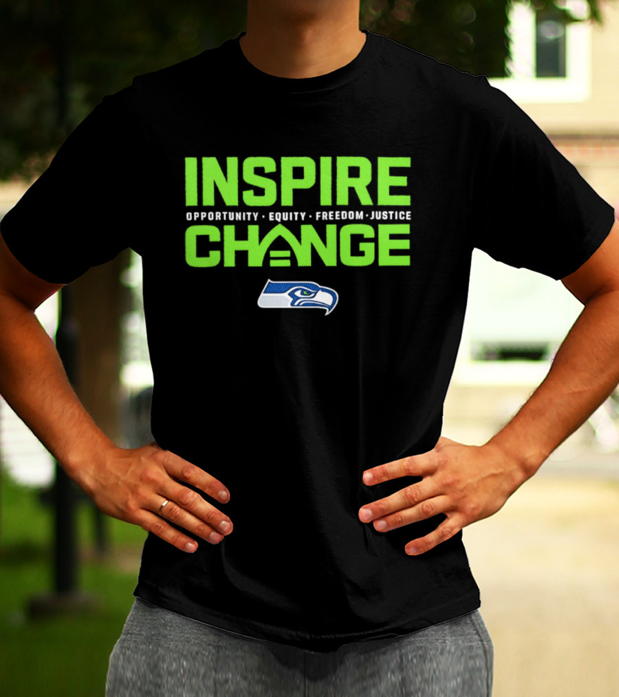 Seattle Seahawks Inspire Change Opportunity Equity Freedom Justice T-Shirt
