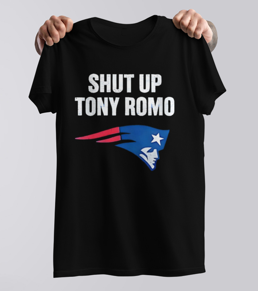 Shut Up Tony Romo New England Patriots T-Shirt