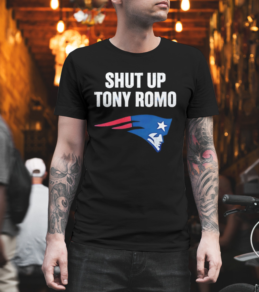 Shut Up Tony Romo New England Patriots T-Shirt