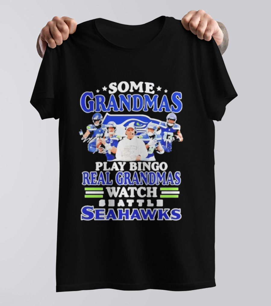 Some Grandmas Play Bingo Real Grandmas Seattle Seahawks T-Shirt