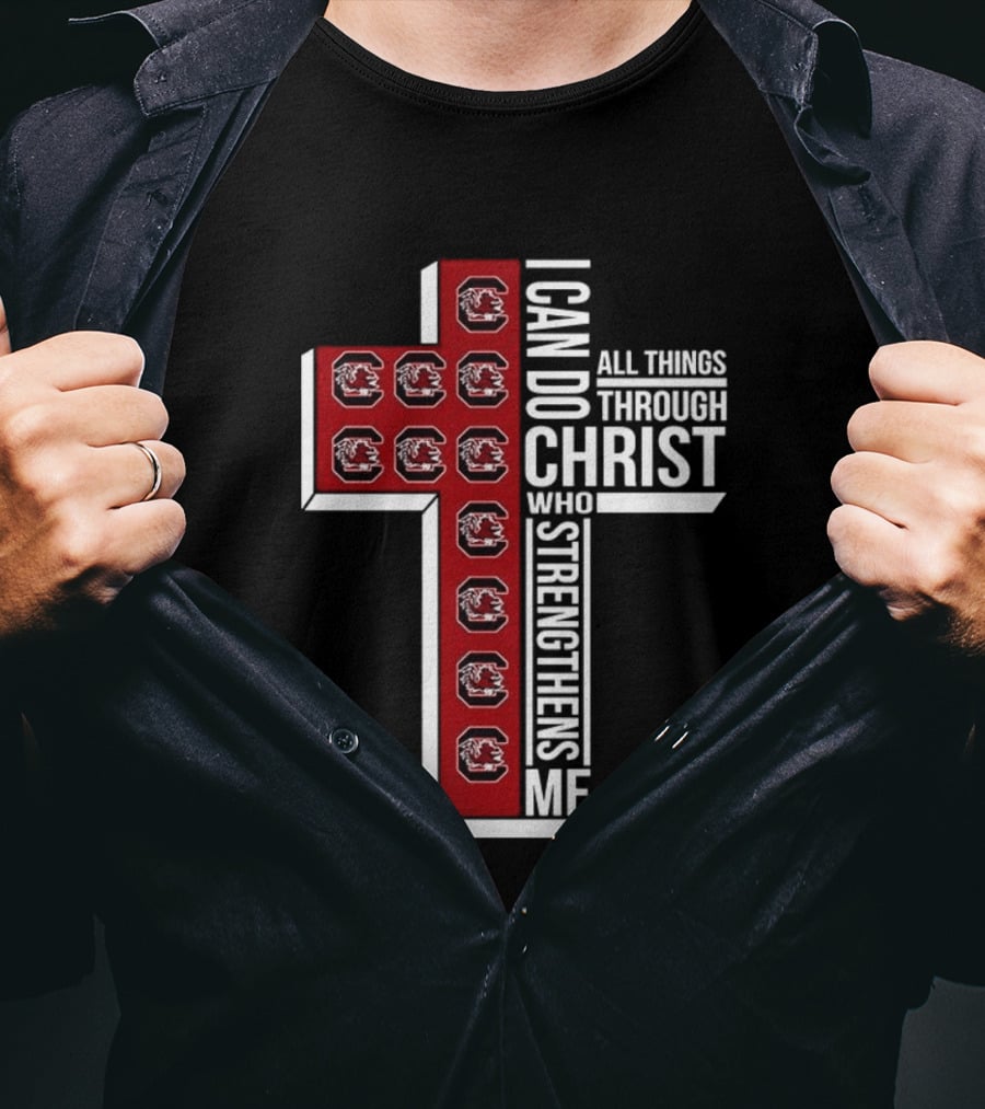 South Carolina Gamecocks I Can Do All Things Through Christ Who Strengthens Me Christian Cross T-Shirt