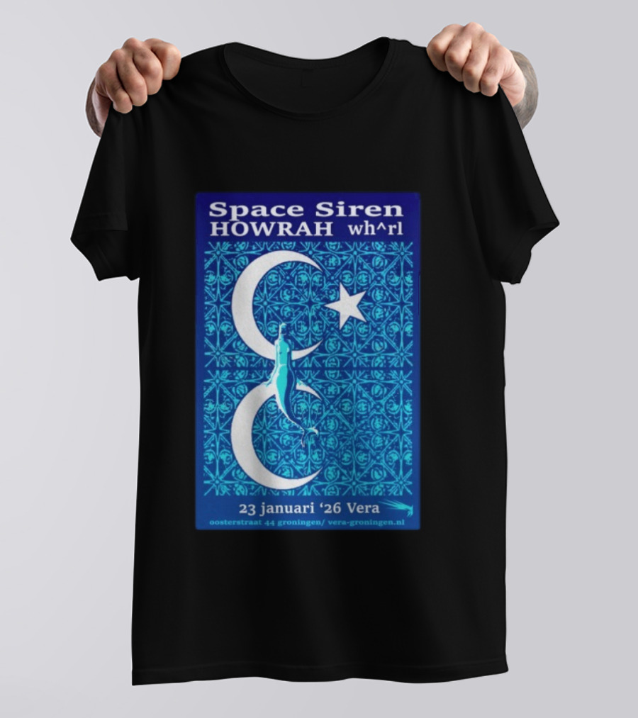 Space Siren Howrah Wh^rl 23 Januari 2026 Vera Groningen T-Shirt