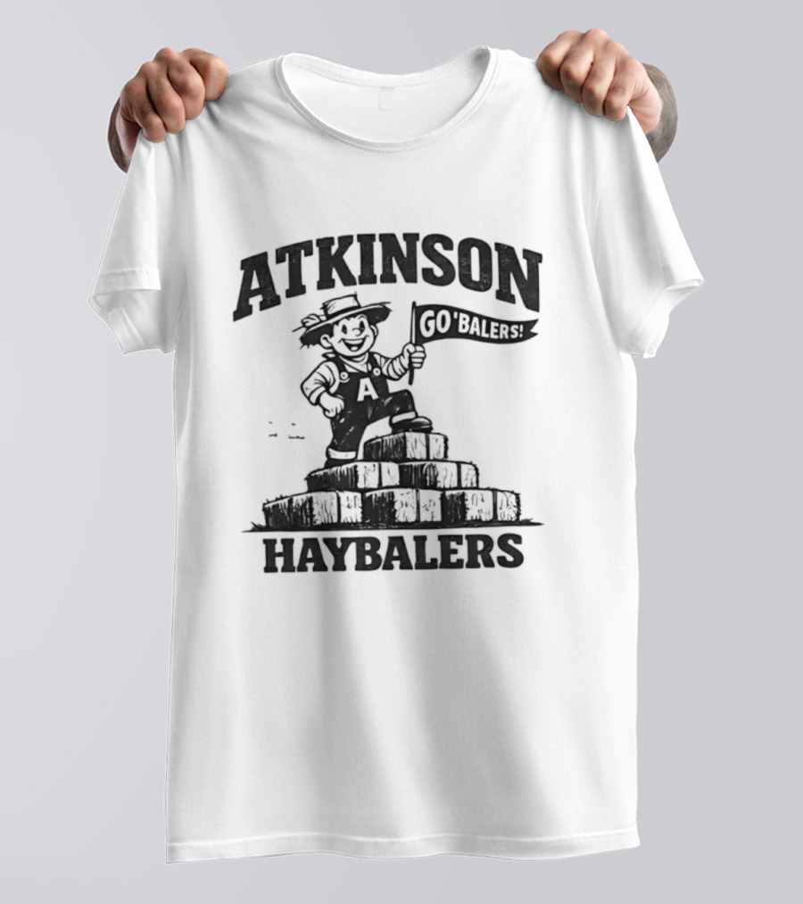Atkinson Haybalers Go Balers Flag Farmer On Hay Bales T-Shirt