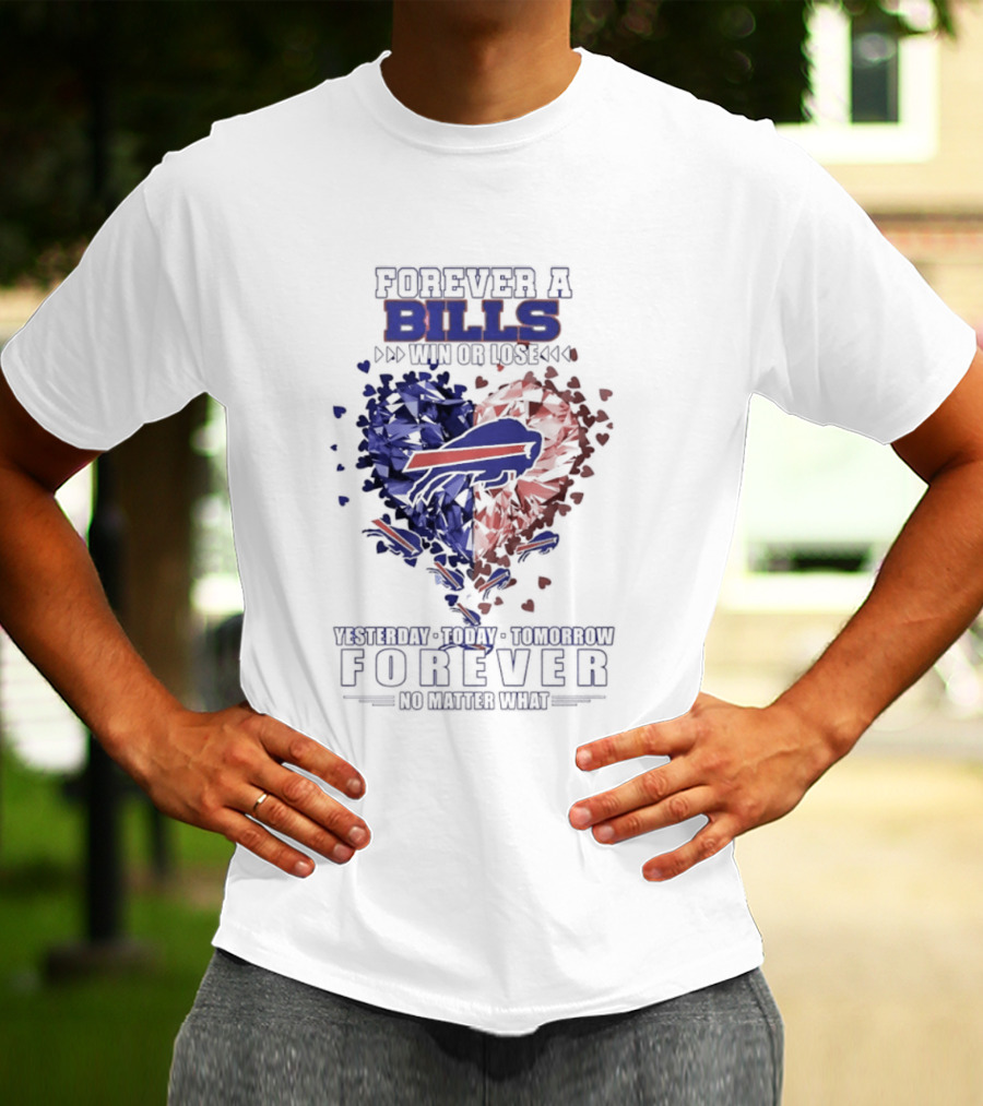 Buffalo Bills Diamond Heart Shape Forever A Bills Win Or Lose T-Shirt