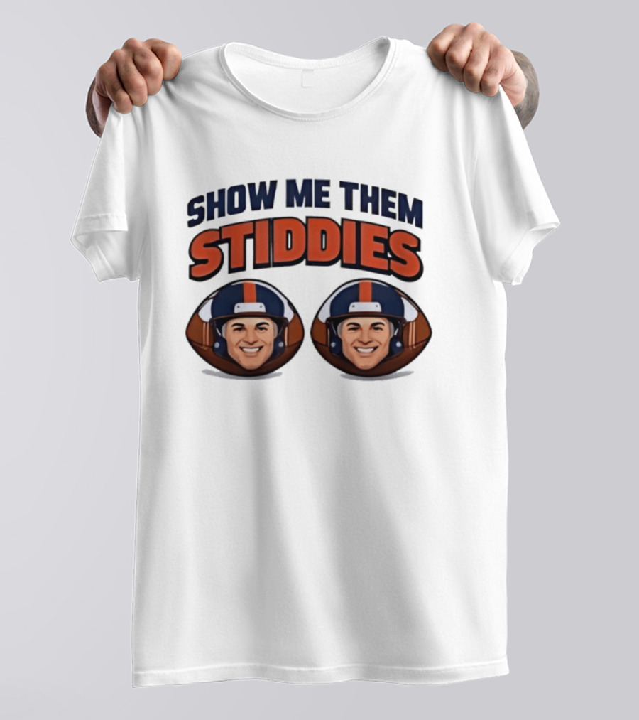 Denver Broncos Show Me Them Stiddies Football Helmets Faces T-Shirt
