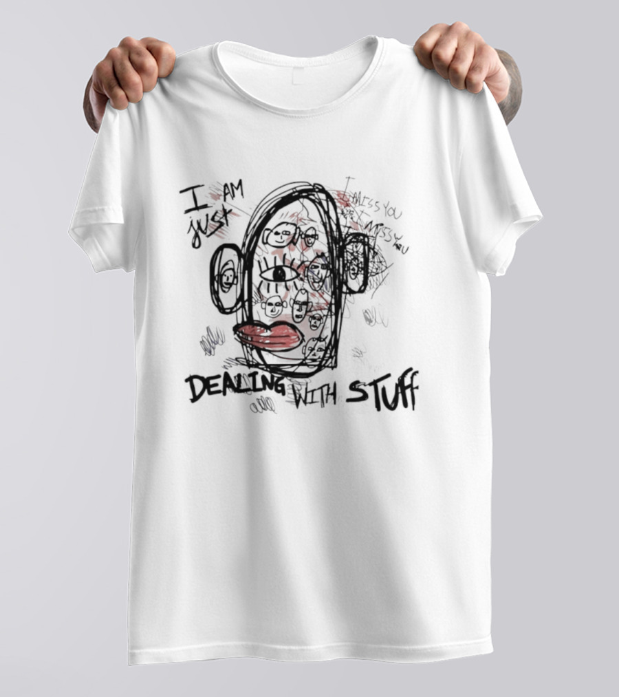 I'm Just Dealing With Stuff Abstract Expressionist T-Shirt