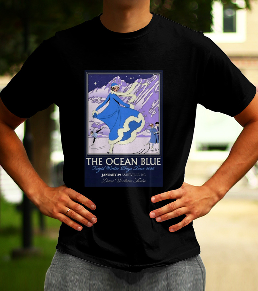 The Ocean Blue Frigid Winter Days Tour 2026 January 29 Asheville NC Diana Wortham Theatre T-Shirt