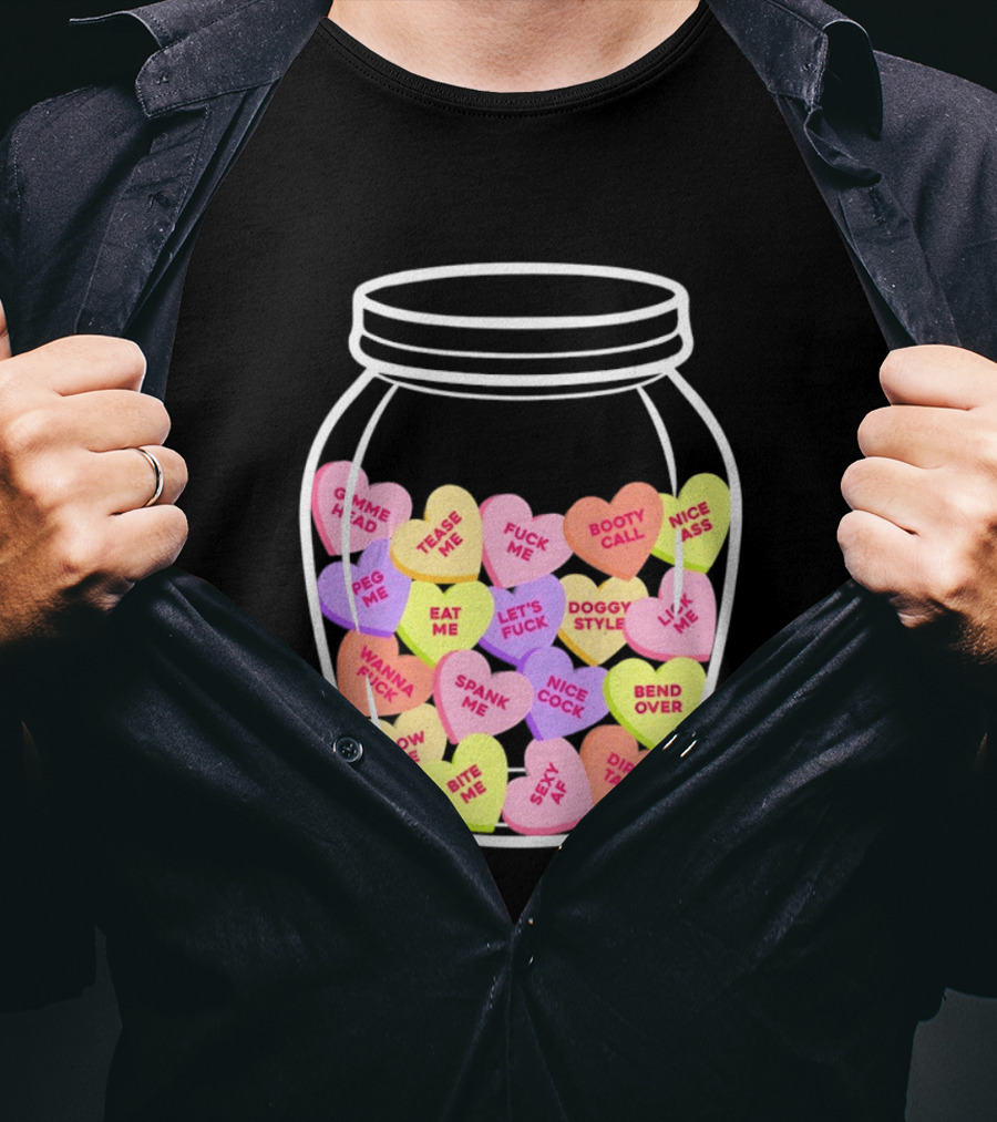 Candy Hearts Jar NSFW Explicit Phrases Collection T-Shirt