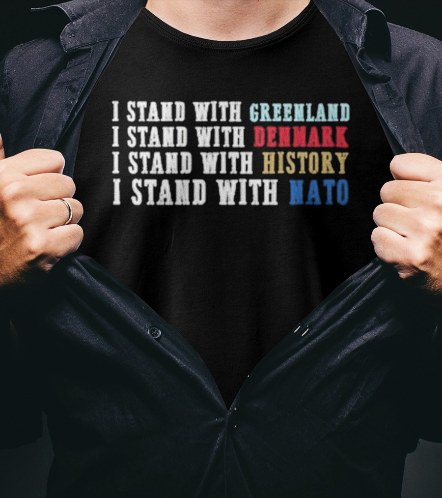 I Stand With Greenland Denmark History NATO T-Shirt