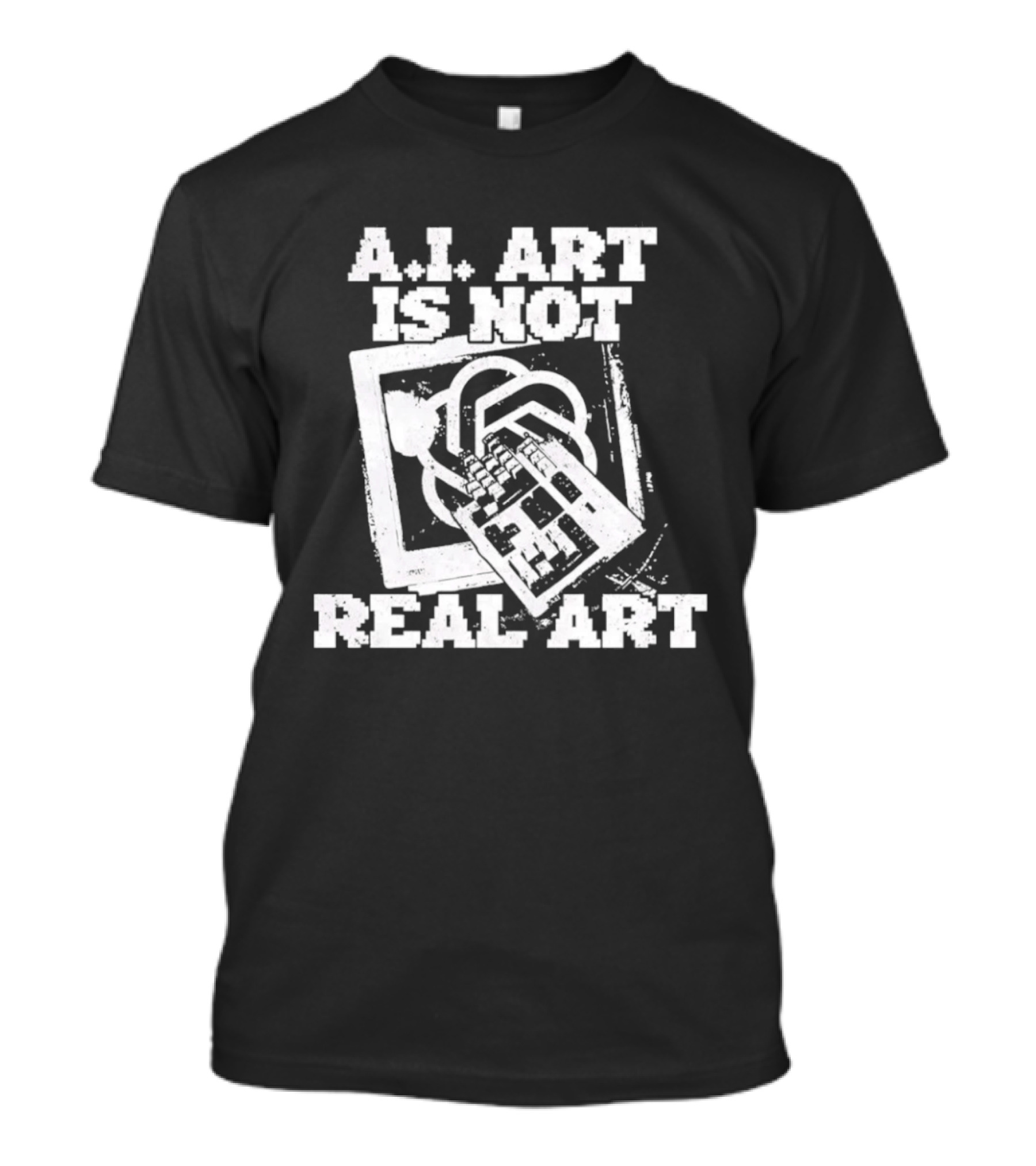 A.I. Art Is Not Real Art Keyboard T-Shirt