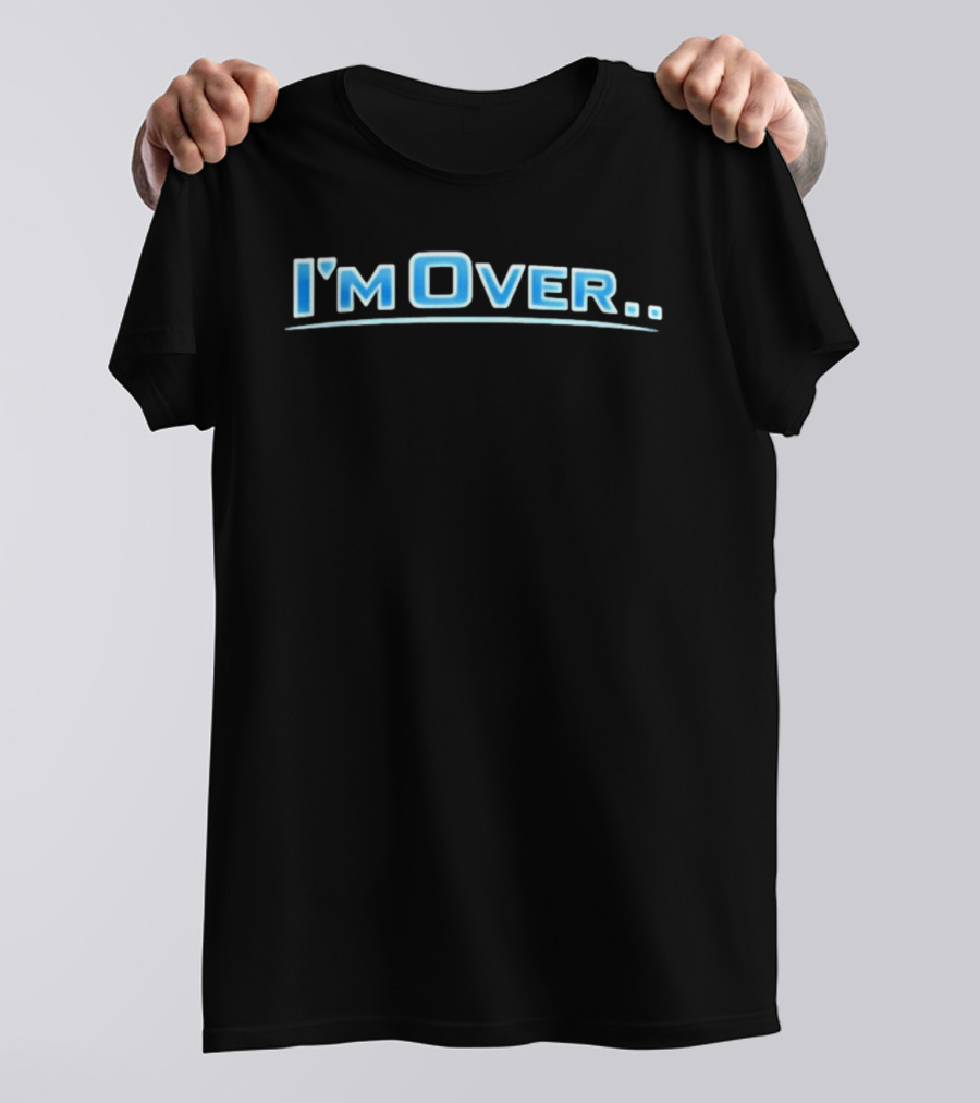 I'm Over VsK Overtime Blue Glow T-Shirt
