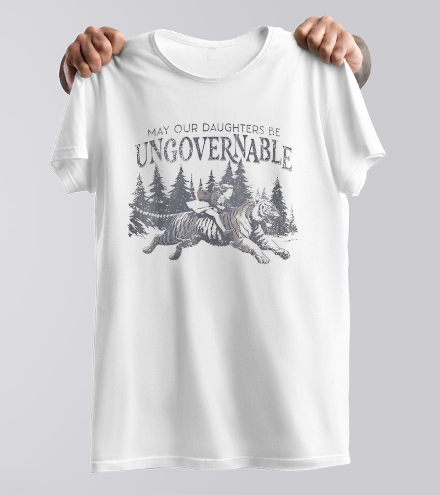 May Our Daughters Be Ungovernable Forest Wolf T-Shirt