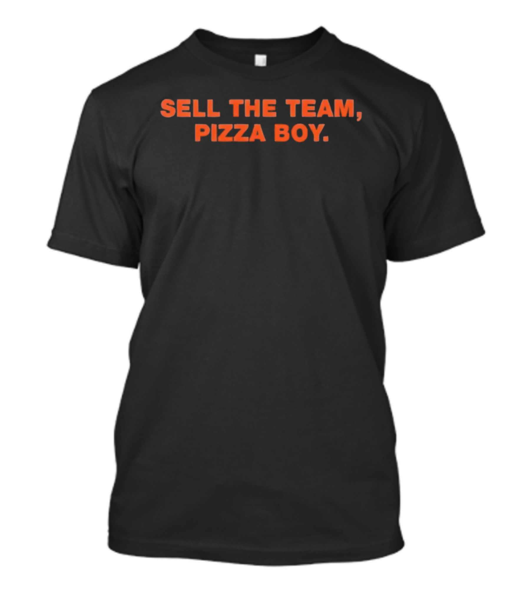 Sell The Team Pizza Boy T-Shirt