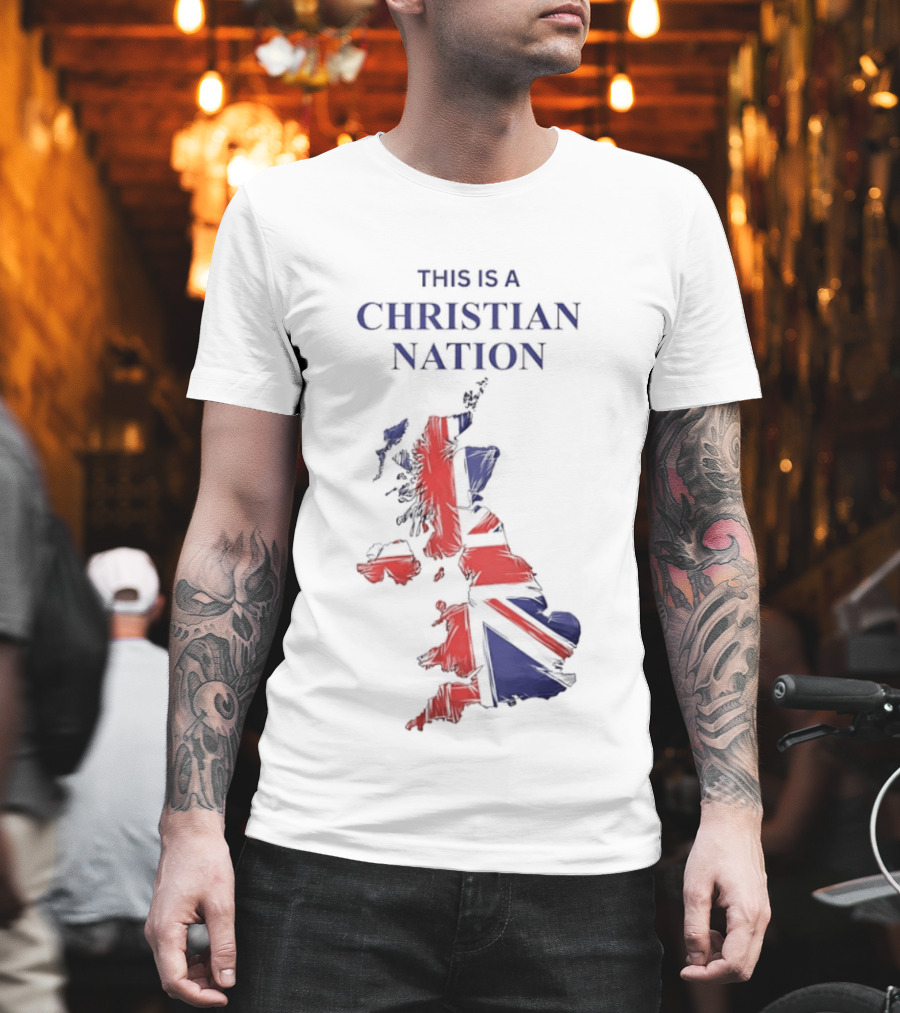 This Is A Christian Nation Map With Union Jack T-Shirt