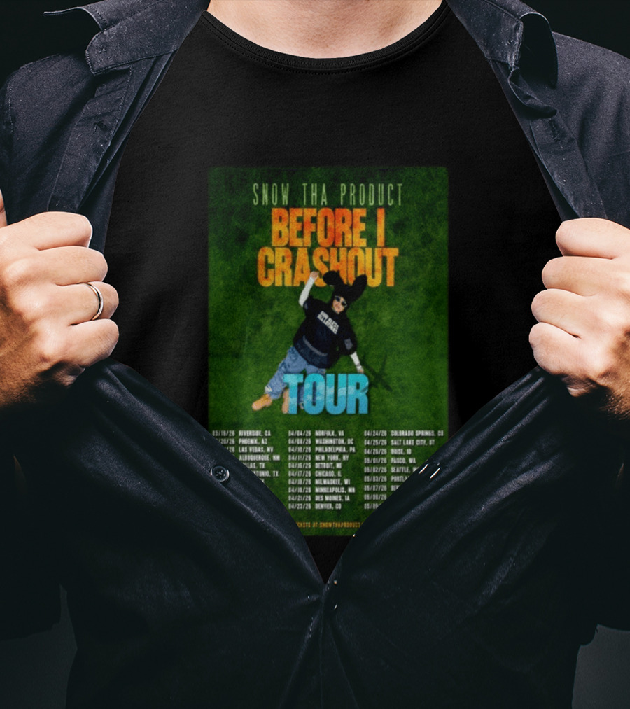 Snow Tha Product Before I Crashout Tour 2026 Dates And Locations T-Shirt