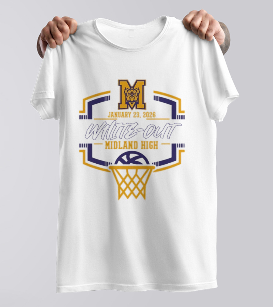Midland High School January 23 2026 White Out Event Basketball Bulldog T-Shirt