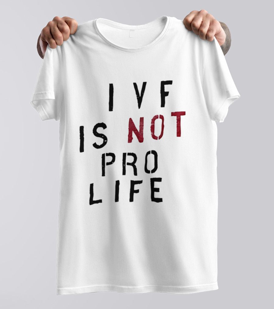 JD Vance IVF Is Not Pro Life Message T-Shirt