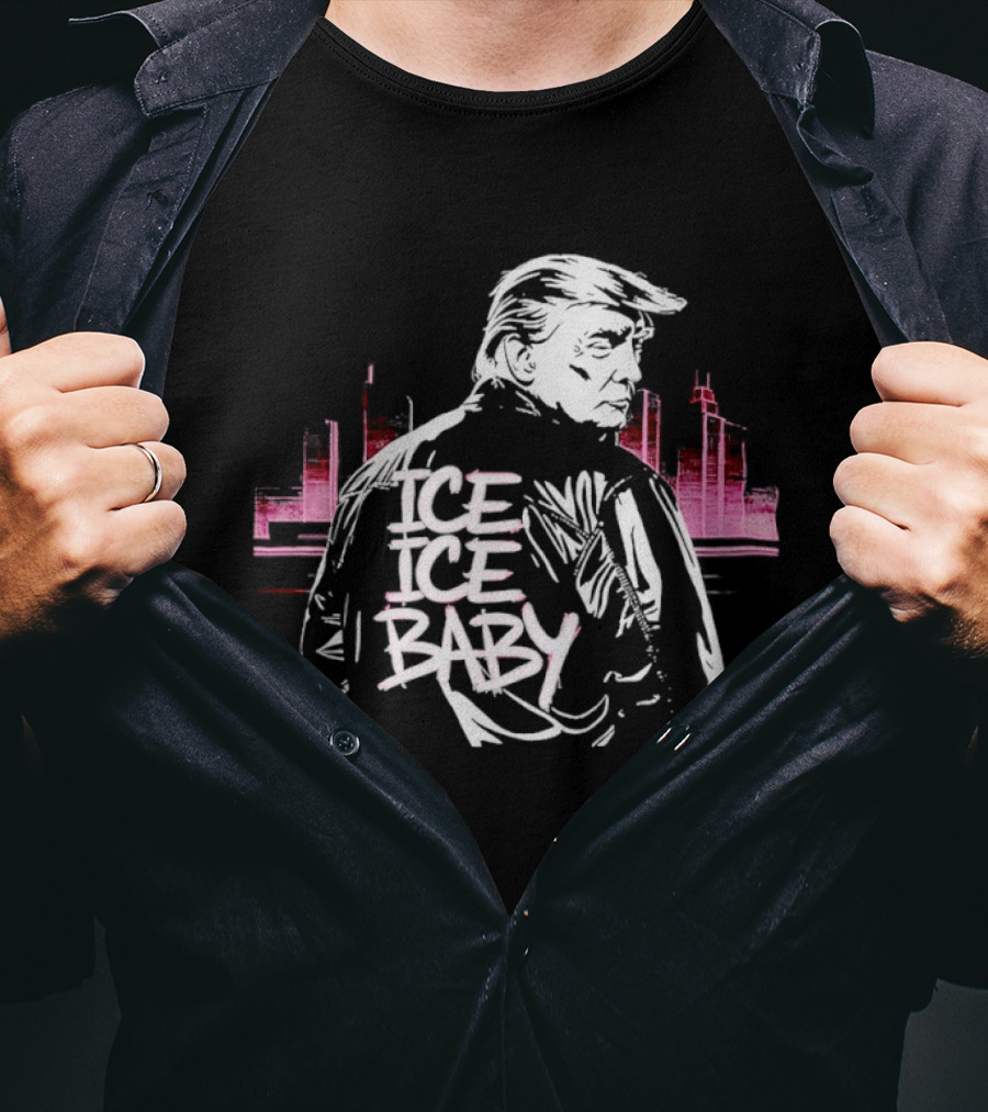 Donald Trump Ice Ice Baby Support ICE 90s Throwback Urban Style Skyline T-Shirt