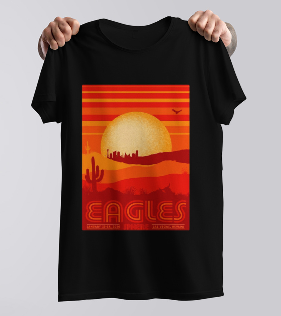 Eagles Live 2026 Sphere Las Vegas January 23 24 Desert Sunset T-Shirt