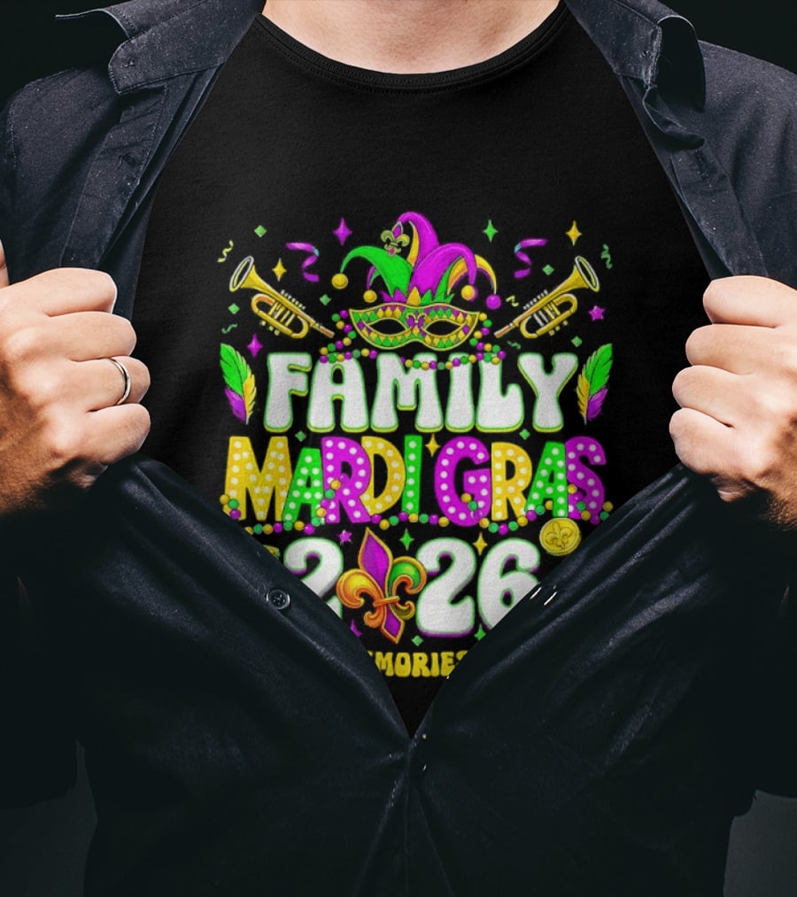 Family Mardi Gras 2026 Celebrating Memories Together T-Shirt