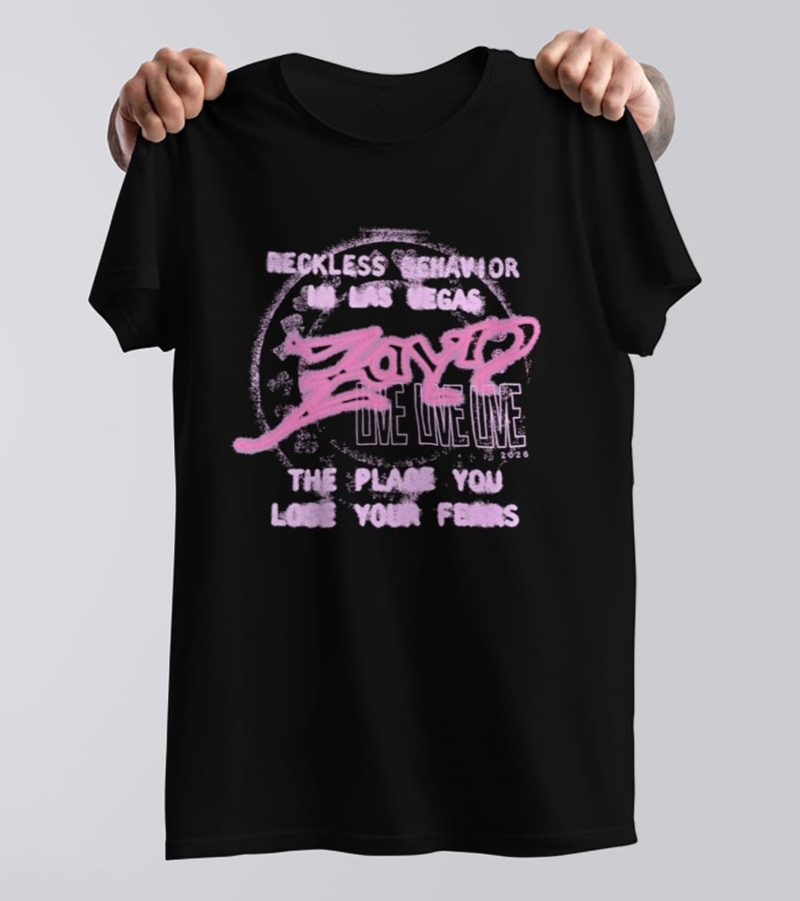 Zayn Reckless Behavior In Las Vegas Love Live The Place You Lose Your Fears T-Shirt