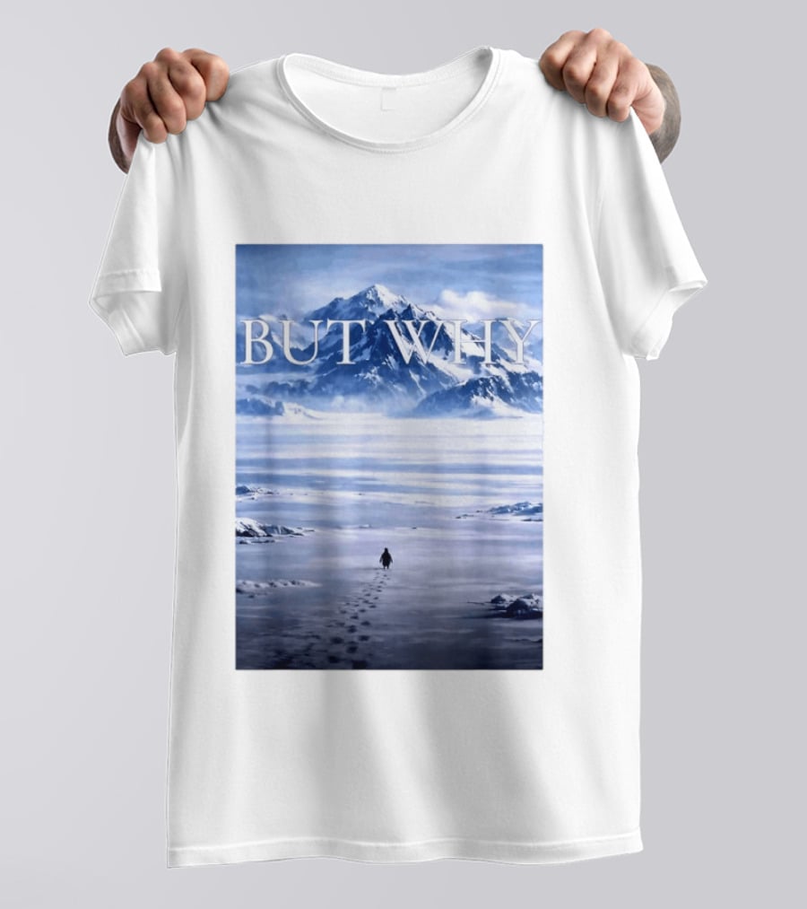 But Why Penguin Mountains T-Shirt