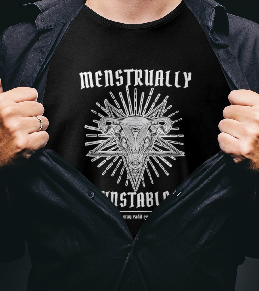 Menstrually Unstable Stay Radd Co Starburst T-Shirt