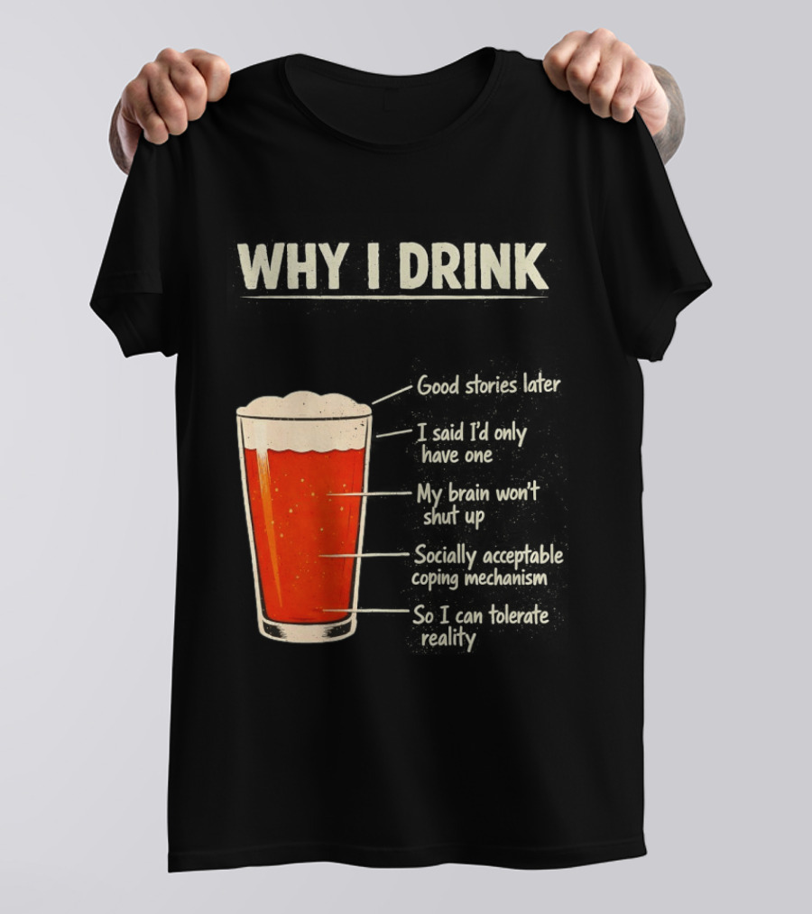 Why I Drink Beer Level Chart Vintage Humor T-Shirt
