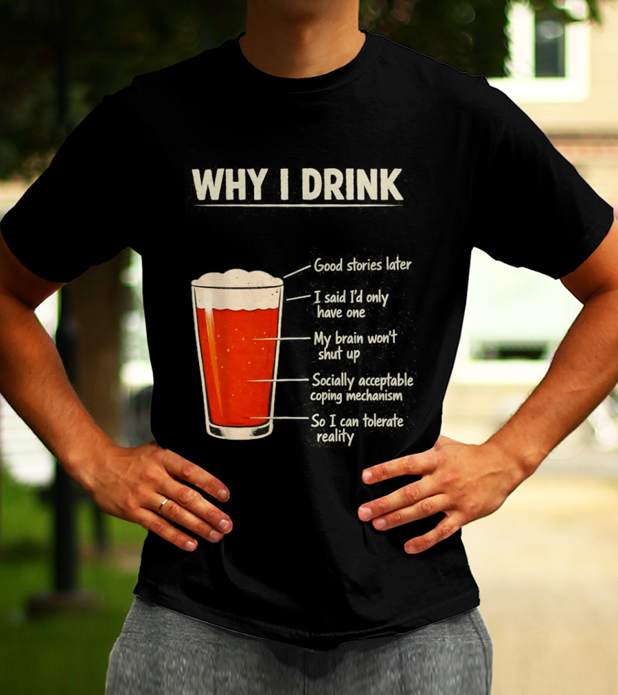 Why I Drink Beer Level Chart Vintage Humor T-Shirt