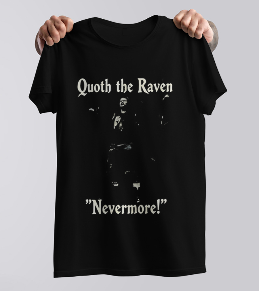Quoth The Raven Nevermore Edgar Allan Poe Gothic Literature T-Shirt