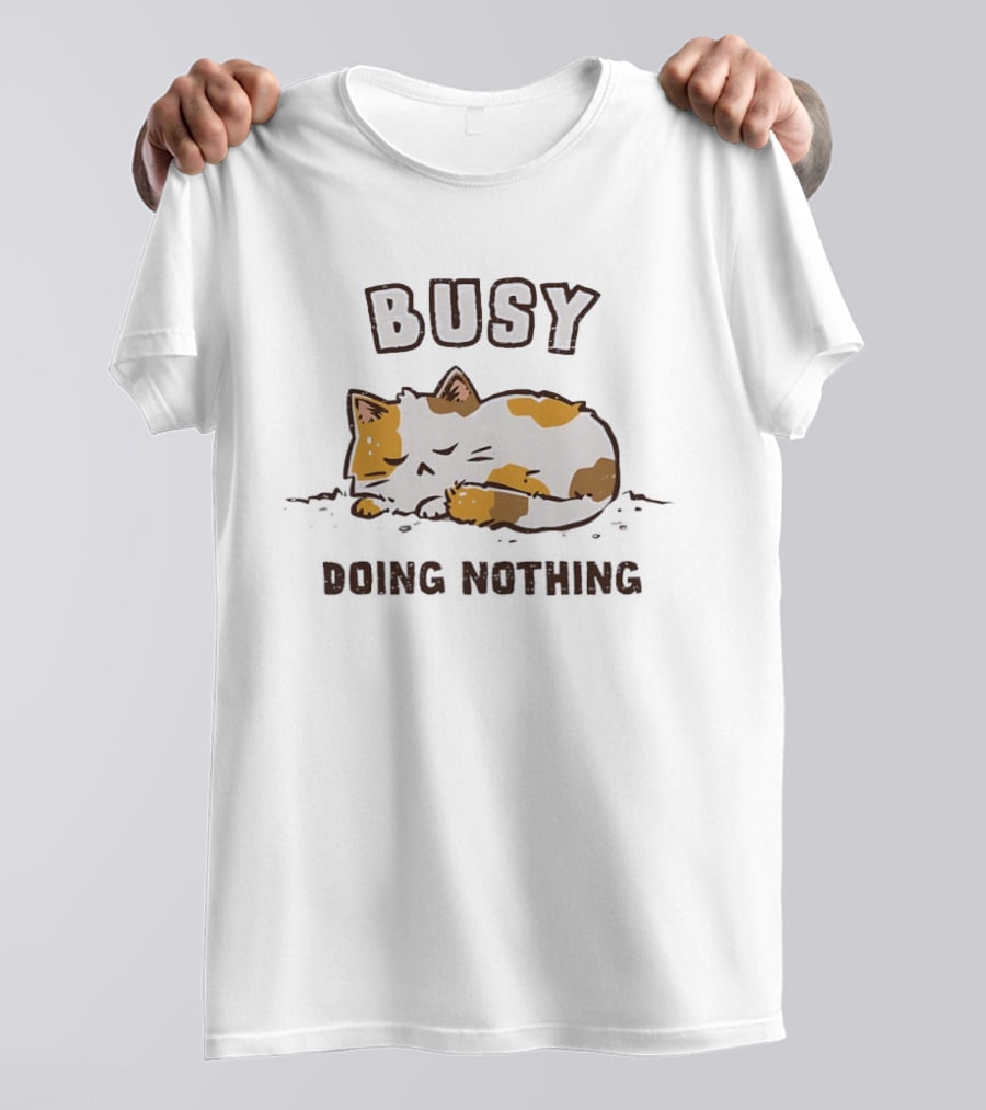 Busy Calico Cat Sleeping Doing Nothing Next Year T-Shirt