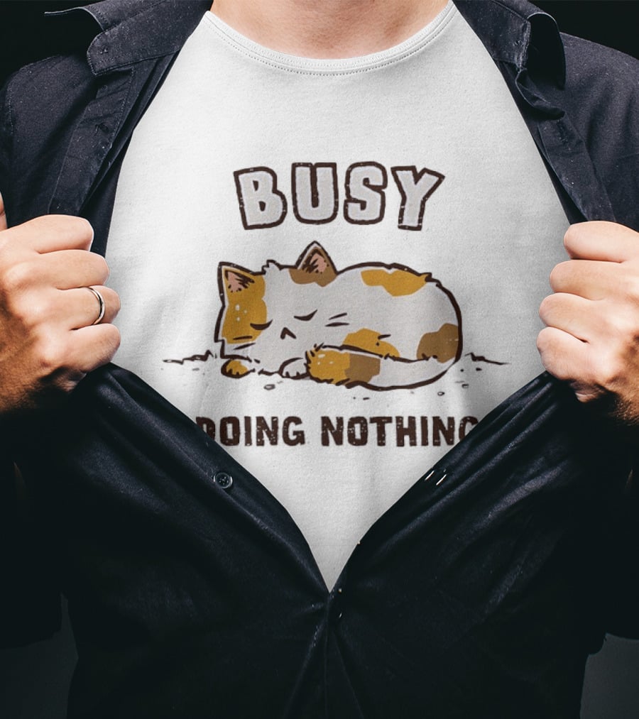 Busy Calico Cat Sleeping Doing Nothing Next Year T-Shirt