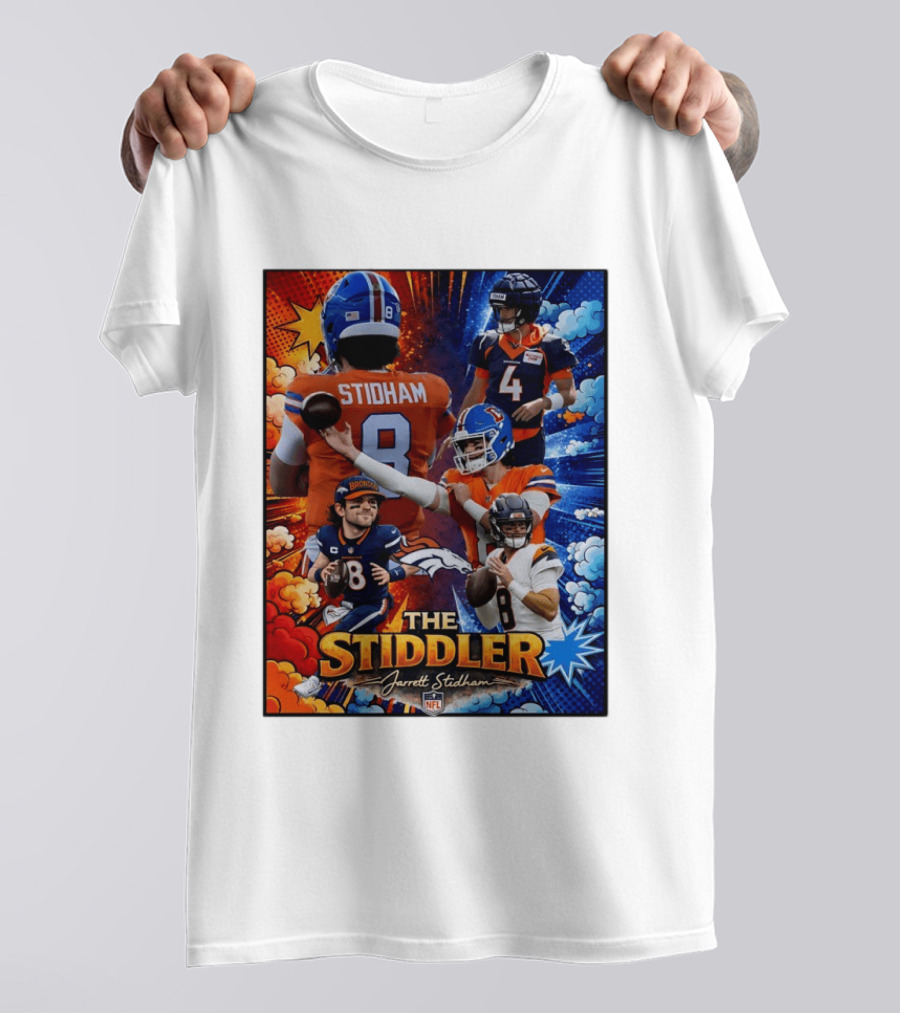Jarrett Stidham The Stiddler Denver Broncos NFL Football Quarterback T-Shirt