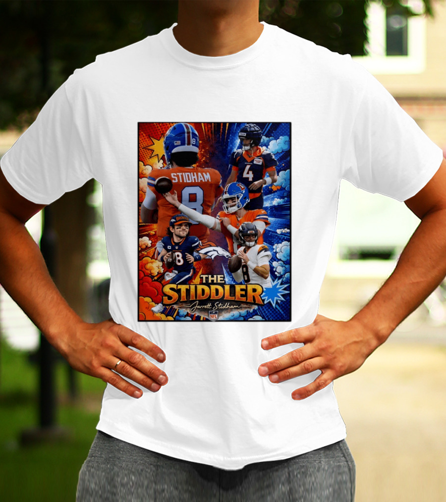 Jarrett Stidham The Stiddler Denver Broncos NFL Football Quarterback T-Shirt