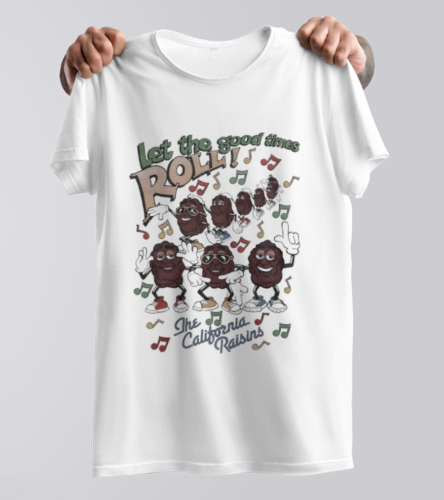 Let The Good Times Roll The California Raisins Fun Musical Vibes T-Shirt