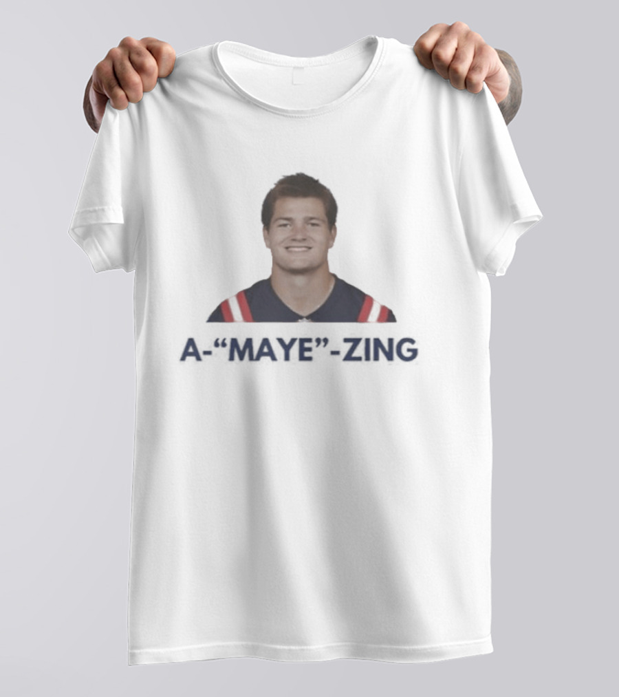 A Maye Zing Drake Maye New England Patriots MVP T-Shirt