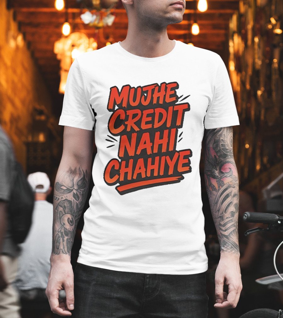 Mujhe Credit Nahi Chahiye T-Shirt