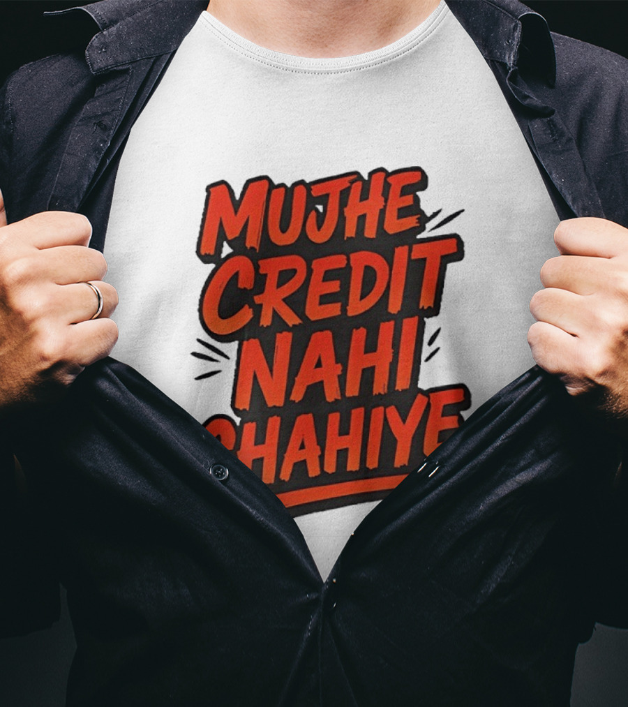 Mujhe Credit Nahi Chahiye T-Shirt