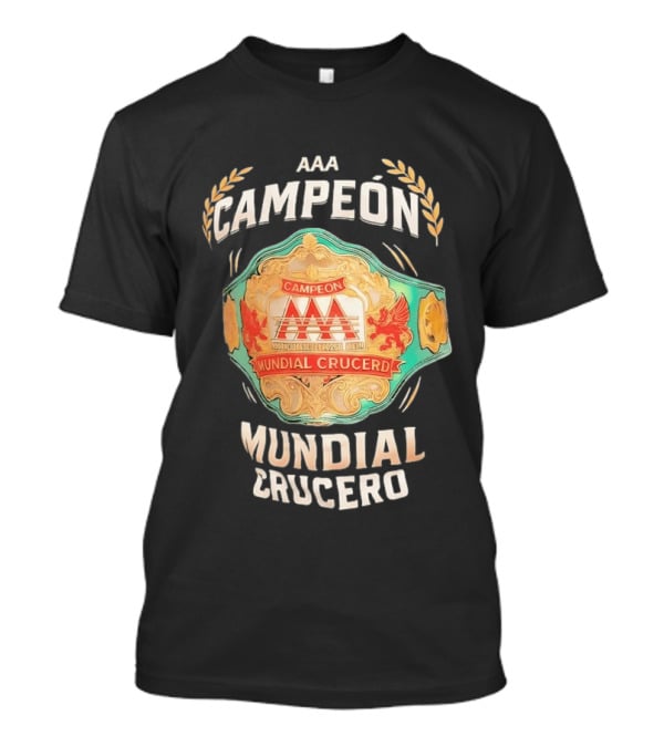 AAA Campeón Mundial Crucero Championship Belt T-Shirt