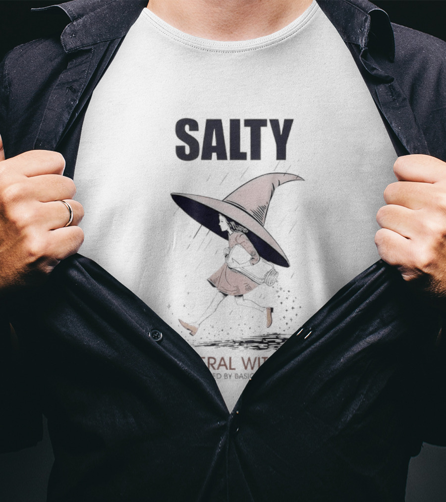 Salty Radicalized Liberal Witch Hat T-Shirt