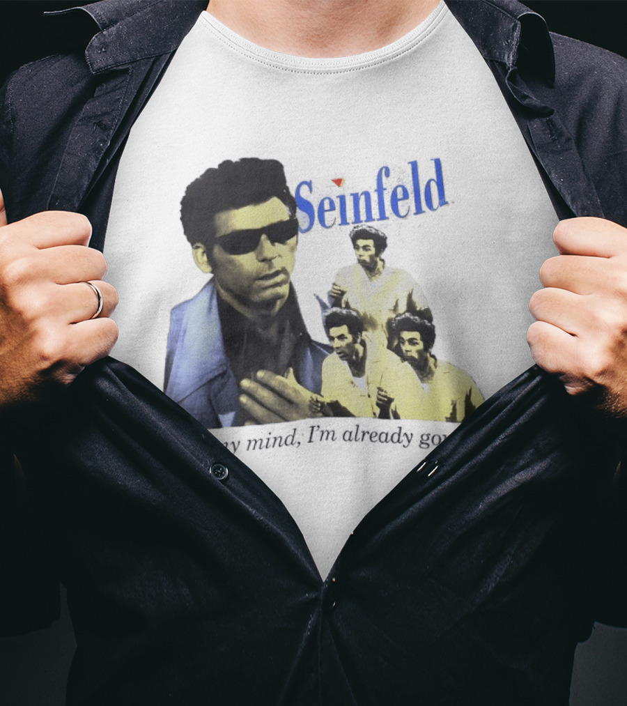 Seinfeld Kramer In My Mind I'm Already Gone Retro TV Series Comedy T-Shirt
