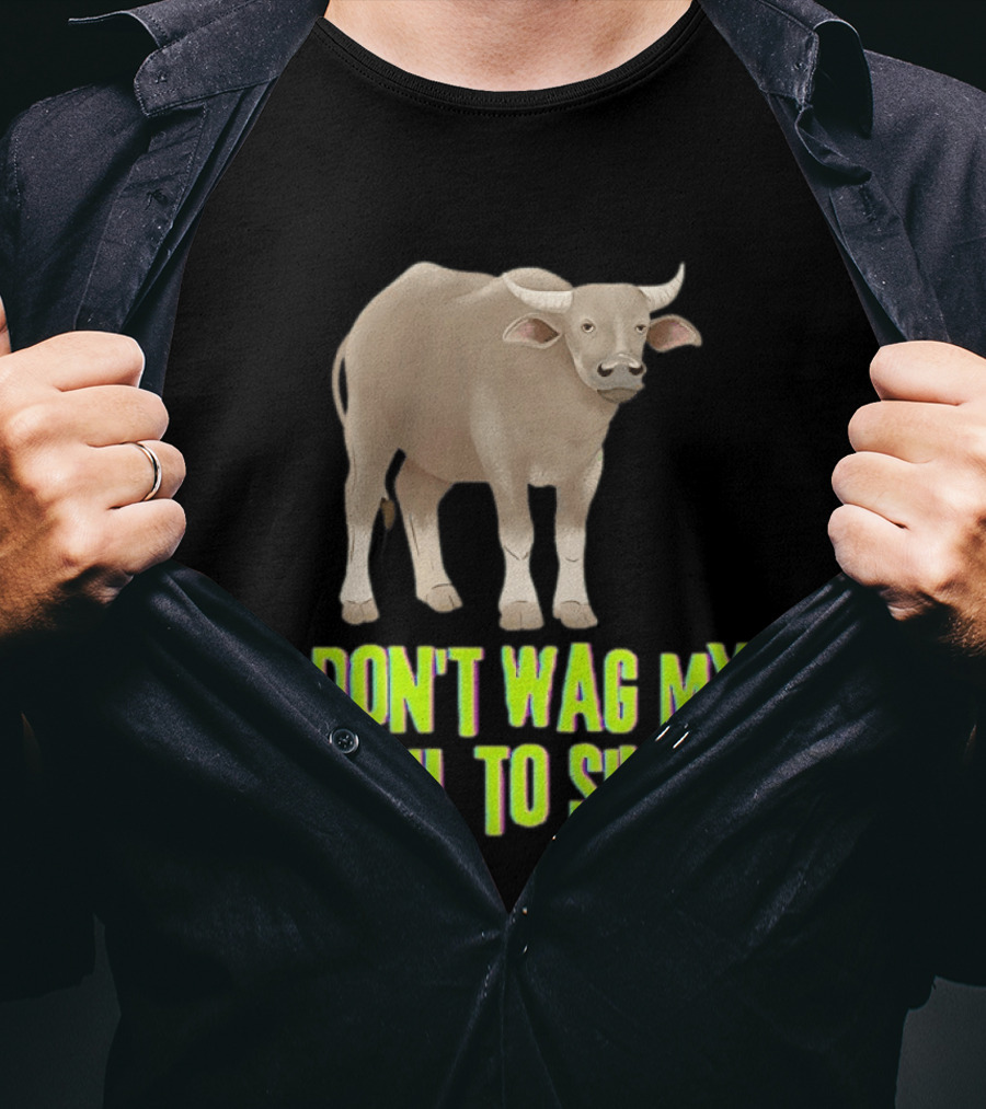 Buffalo I Don't Wag My Tail To Sing Fun Animal T-Shirt