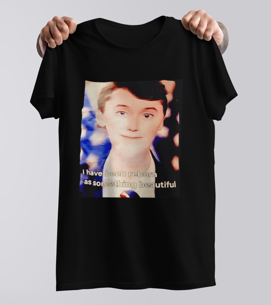 Charlie Kirk I Have Been Reborn As Something Beautiful T-Shirt