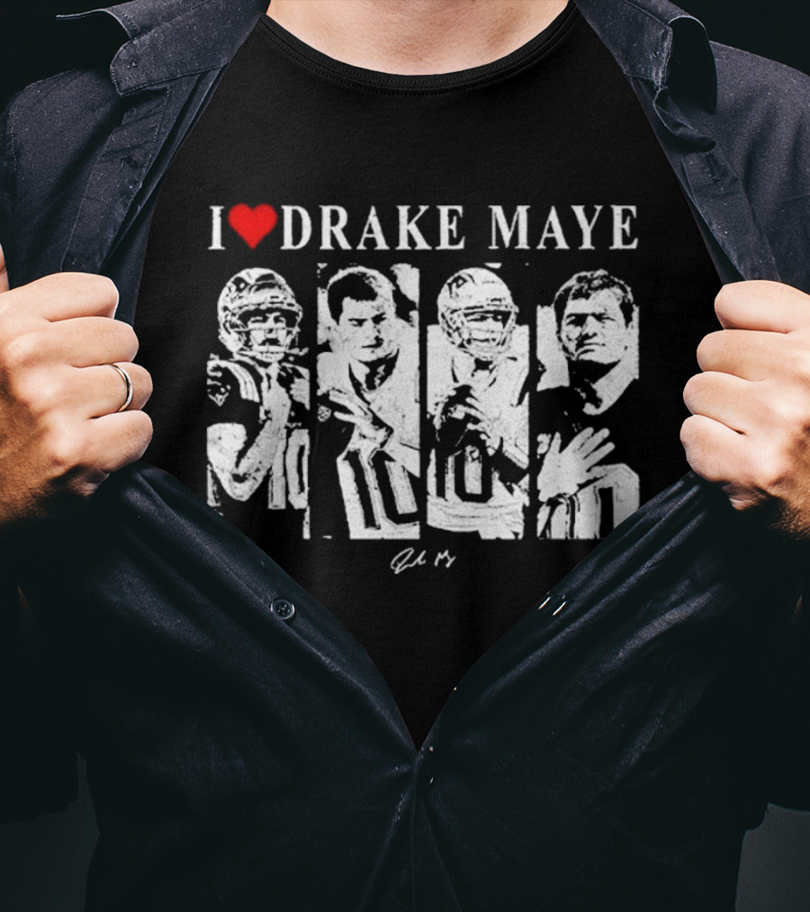 I Love Drake Maye New England Patriots Portraits T-Shirt