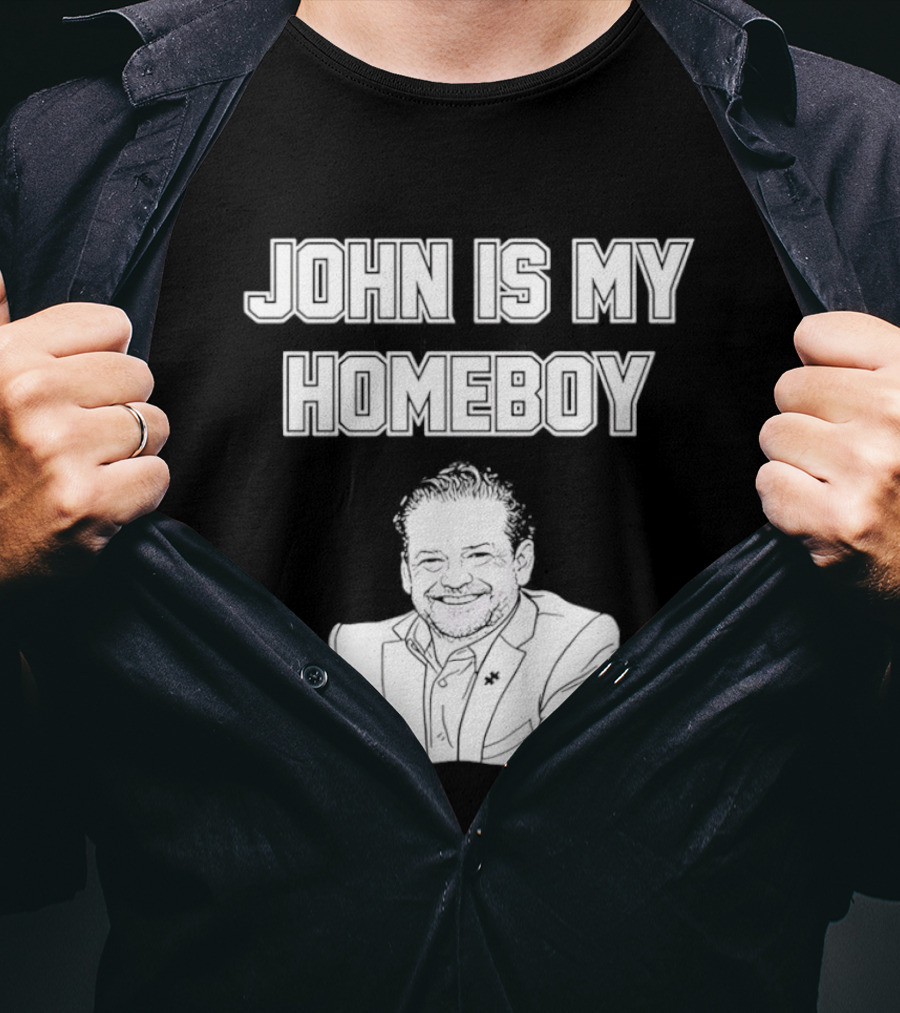 John Is My Homeboy Go Hawks Fan Favorite T-Shirt