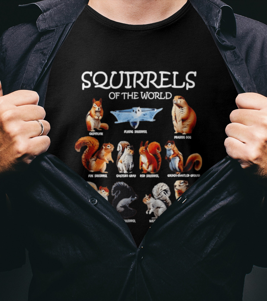 Squirrels Of The World Diverse Species Russian Flying Red Giant Cape Ground Black Tufted Japanese Daurian T-Shirt