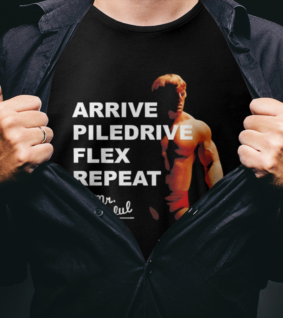 Arrive Piledrive Flex Repeat Mr. 1Derful Wrestling Icon Muscular Figure T-Shirt